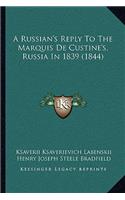 A Russian's Reply To The Marquis De Custine's, Russia In 1839 (1844)