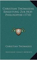 Christian Thomasens Einleitung Zur Hof-Philosophie (1710)