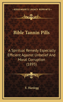 Bible Tannin Pills
