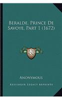 Beralde, Prince De Savoye, Part 1 (1672)