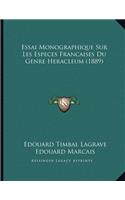 Essai Monographique Sur Les Especes Francaises Du Genre Heracleum (1889)