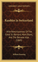 Rambles In Switzerland
