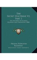 The Secret Doctrine V2, Part 2: The Synthesis Of Science, Religion, And Philosophy (1888)