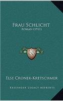 Frau Schlicht