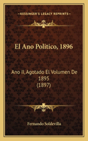 Ano Politico, 1896: Ano II, Agotado El Volumen De 1895 (1897)