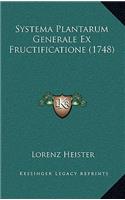 Systema Plantarum Generale Ex Fructificatione (1748)
