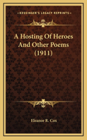 A Hosting Of Heroes And Other Poems (1911)