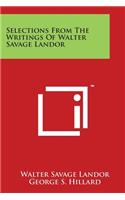 Selections From The Writings Of Walter Savage Landor