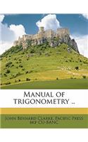 Manual of Trigonometry ..