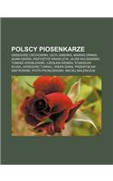 Polscy Piosenkarze: Grzegorz Ciechowski, Lech Janerka, Marian Opania, Adam Darski, Krzysztof Krawczyk, Jacek Kaczmarski, Tomasz Wroblewski(Polish)