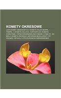 Komety Okresowe: Lista Komet Okresowych, Kometa Hale'a-Boppa, Tempel 1, Kometa Halleya, 103phartley, Kometa Hyakutake