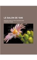 Le Salon de 1846; Precede D'Une Lettre a George Sand