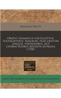Oratio Dominica Polyglottos, Polymorphos: Nimirum, Plus Centum Linguis, Versionibus, Aut Characteribus Reddita Expressa (1700)