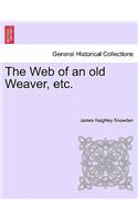 Web of an Old Weaver, Etc.