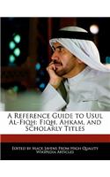 A Reference Guide to Usul Al-Fiqh