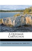 A Queimar Cartuchos