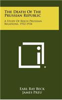 The Death of the Prussian Republic