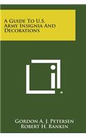 Guide to U.S. Army Insignia and Decorations