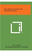 Divine Songs of Zarathushtra