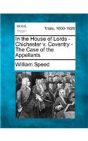 In the House of Lords - Chichester V. Coventry - The Case of the Appellants
