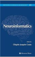 Neuroinformatics. Methods in Molecular Biology, Volume 401: (Methods in Molecular Biology)