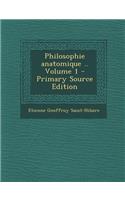 Philosophie Anatomique .. Volume 1: (French)