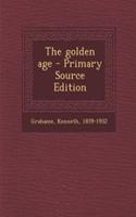 The Golden Age - Primary Source Edition