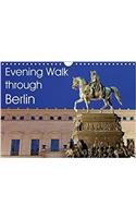 Evening Walk Through Berlin 2018: Berlin at Night(Calvendo Places)