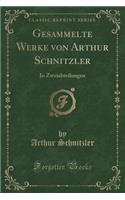 Gesammelte Werke von Arthur Schnitzler