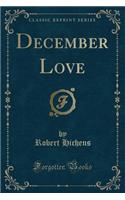 December Love (Classic Reprint)