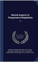 Neural Aspects of Temperature Regulation