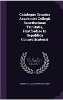 Catalogus Senatus Academici Collegii Sanctissimae Trinitatis, Hartfordiae in Republica Connecticutensi