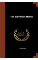 The Talleyrand Maxim