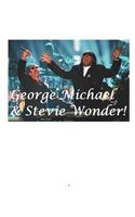 George Michael & Stevie Wonder!
