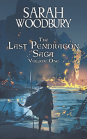 Last Pendragon Saga Volume 1