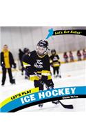 Let's Play Ice Hockey