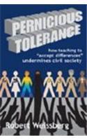 Pernicious Tolerance