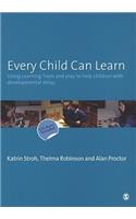 Every Child Can Learn: Using Learning Tools and Play to Help Children With Developmental Delay