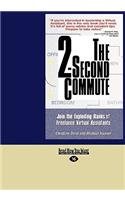 The 2-Second Commute: Join the Exploding Ranks of Freelance Virtual Assistants (Easyread Large Edition)