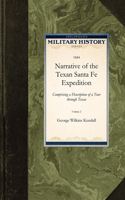 Narrative of the Texan Santa Fe Expedition: Volume 2(Military History)