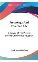 Psychology And Common Life