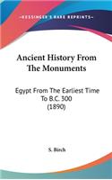 Ancient History From The Monuments: Egypt From The Earliest Time To B.C. 300 (1890)