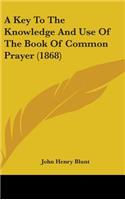 A Key to the Knowledge and Use of the Book of Common Prayer (1868)