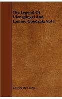 Legend of Ulenspiegel and Lamme Goedzak; Vol I