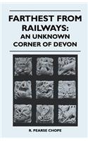 Farthest from Railways