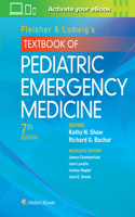 Fleisher & Ludwig's Textbook of Pediatric Emergency Medicine