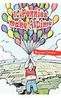 10 Pennies Make a Dime: (English)