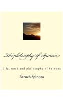 The philosophy of Spinoza