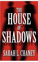 The House of Shadows