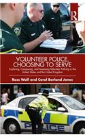 Volunteer Police, Choosing to Serve